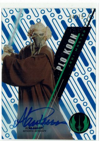Star Wars High Tek Blue Parallel Autograph Card Sw - 33 Alan Ruscoe Plo Koon 04/75