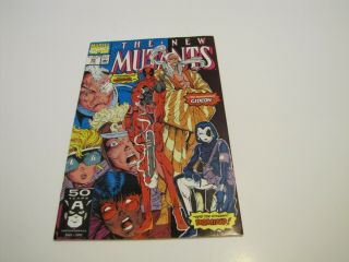 The Mutants 98 Feb 1991 Marvel 1st Appearance Of Deadpool Nm - Mt Not Graded