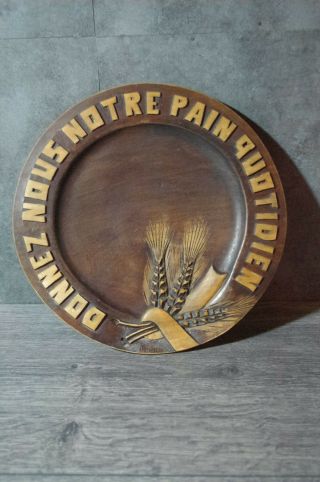 French Wood Wooden Hand Carved Bread Board Plate Platter Donnez Nous Notre Pain