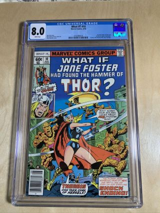 Marvel What If? 10 Cgc 8.  0 Vf Jane Foster Had Found The Hammer Of Thor (1978)