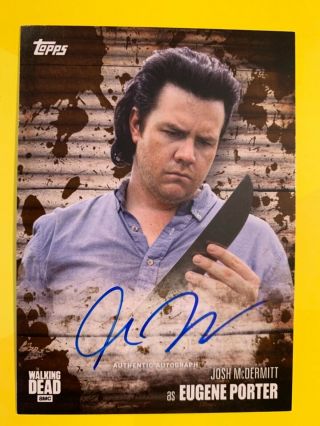 The Walking Dead Season 6 Autograph Card Josh Mcdermitt As Eugene Mud 50/50