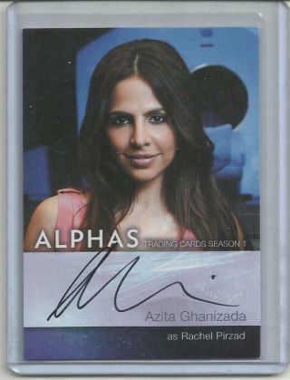2013 Alphas: Season 1 (cryptozoic) Azita Ghanizada " Autograph Card " A3 Rachel