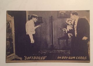 Oh Boy Gum Cards “softboiled” E252 1930’s