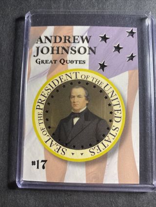 2020 Historic Autographs Potus The First 36 Great Quotes Andrew Johnson 7/10