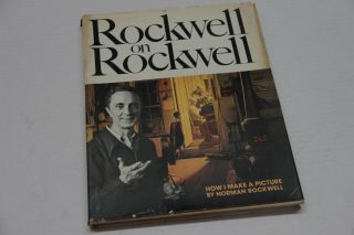 Rockwell On Rockwell How I Make A Picture 1979 Watson Guptill