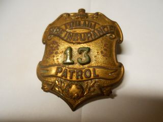 1896 Philadelphia Fire Insurance Patrol Badge Number 13 Sharp Badge