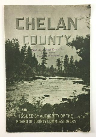 Chelan County Washington Real Estate Land Advertising Brochure Wenatchee 1905