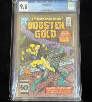 Booster Gold 1 Cgc 9.  6 White (dc,  1986) 1st Appearance Of Booster Gold