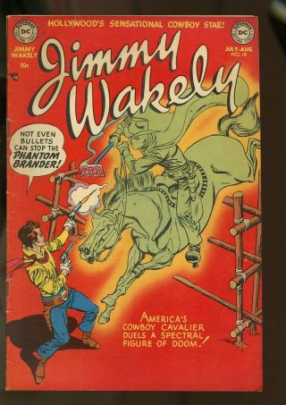 Jimmy Wakely 18 Very Good,  4.  5 1952 Dc Comics