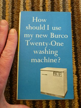 Old Burco 21 Twenty One Washing Machine How To Use And Care For