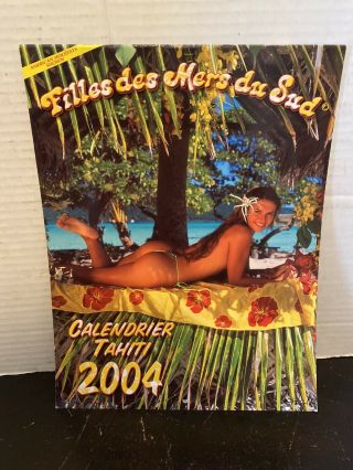 2004 Exotic Island Girls Calendar Sexy Ladies Tahiti Filles Des Mers Du Sud