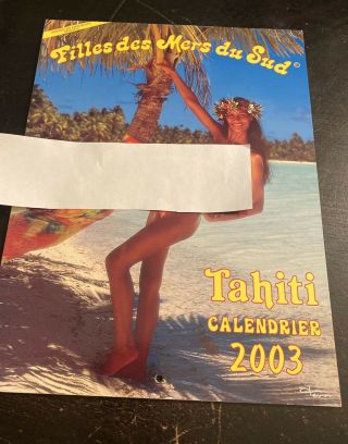 2003 Exotic Island Girls Calendar Sexy Ladies Tahiti Filles Des Mers Du Sud