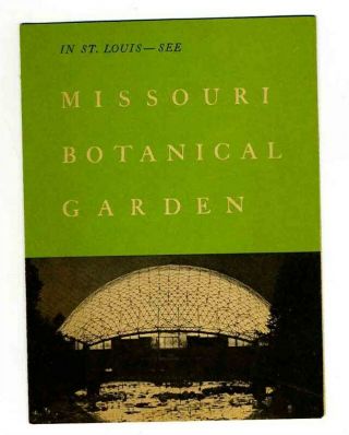 Missouri Botanical Garden Brochure St Louis 1960 Climatron Shaw 
