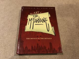 2012 The Art Of Todd Mcfarlane The Devil’s In The Details Hardcover Book Comic