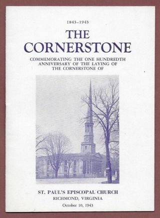 1943 The Cornerstone History Of St.  Paul’s Episcopal Church Richmond,  Va