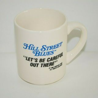 Hill Street Blues Coffee Mug Television Series Let Be Careful Out There 1982 Vtg