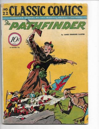 Classic Comics 22 - Vg - 3.  5 - " The Pathfinder " - Edition 1a - Hrn 22 (1944)