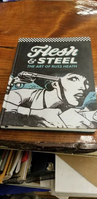 Flesh & Steel The Art Of Russ Heath 2014 Hardcover