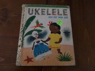 Ukelele And Her Doll,  A Little Golden Book,  1951 (a Ed;vintage No Puzzle)
