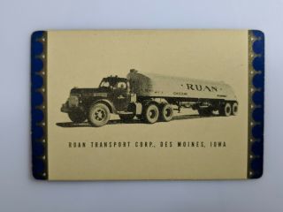 Old Single Playing Card Ruan Transport Corp Des Moines Ia Gasoline Tanker Truck