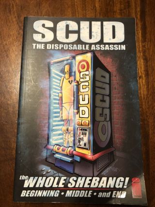Scud The Disposable Assassin The Whole Shebang 1st First Printing 2008,  Tpb