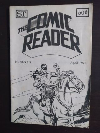 - - The Comic Reader 117.  April 1975.  Lone Ranger Cover By Tom Gill