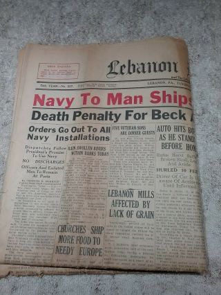 Vintage June 4,  1946 Lebanon Pa Daily Newspaper " Navy To Man Ships In.  "