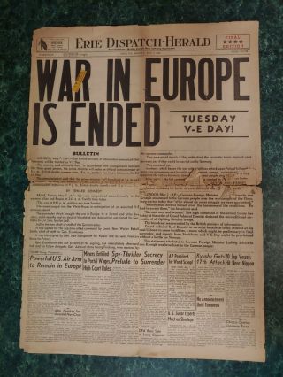 May 7,  1945 Erie,  Pa Dispatch - Herald - V - E Day/war In Europe Ended/ww2 - Newspaper