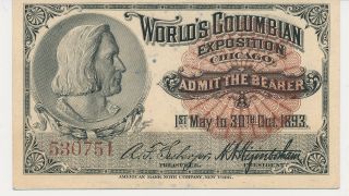 1893 World ' s Columbian Exposition,  Chicago,  One Admittance (E63) 2