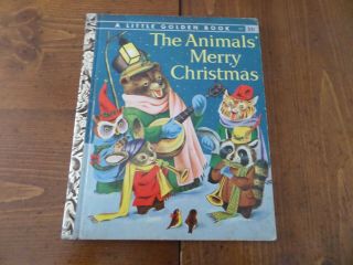 The Animals Merry Christmas,  A Little Golden Book,  1958 (a Ed;vintage R.  Scarry)