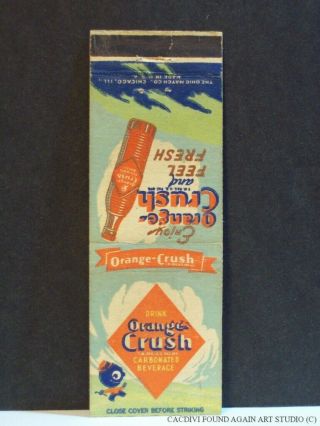 Vintage Enjoy Orange Crush Feel Fresh Soda Pop Bottle Drink Matchbook Cover Old
