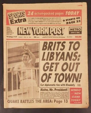 1984 Apr.  23 Ny Post Newspaper Brits To Libyans: Get Out Of Town Pgs 1 - 68