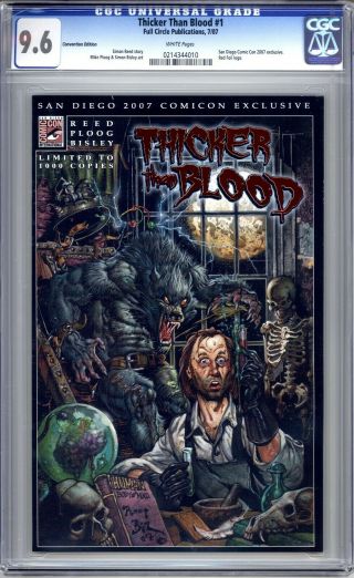 Thicker Than Blood 1 - Cgc Graded (9.  6 Nm, ) 2007 - Sdcc Exclusive Variant