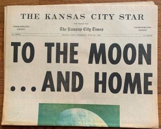 " To The Moon.  And Home " Kansas City Star Special Issue Newspaper July 26,  1969