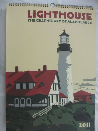 2011 Poster Art Calendar: Lighthouse The Graphic Art Of Alan Claude - 13.  5 X 19