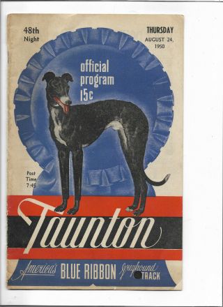 1950 Taunton (ma) Greyhound Racing Program - 48th Night - 16 Pages