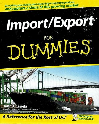2 Books on Building an Import/Export Business For Dummies & Kenneth D.  Weiss 2