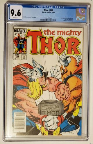The Mighty Thor 338 Cgc 9.  6 Nm,  Newsstand Edition - Wp - 2nd Beta Ray Bill App.  1983