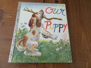 Our Puppy,  A Little Golden Book,  1957 (vintage Children 