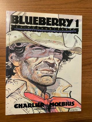 Blueberry 1 Chihuahua Pearl Charlier Moebius 1st Print 1989 Epic Comics