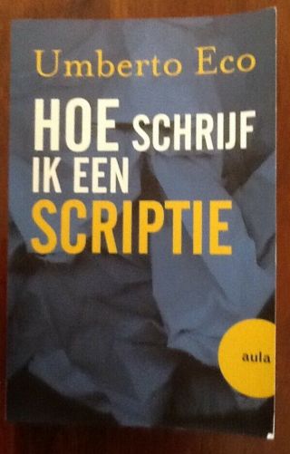 Umberto Eco Dutch Lang.  Hoe Schrijf Ik Een Scriptie Book How To Write A Thesis