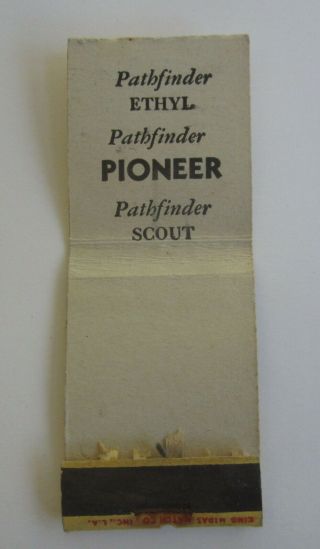 Old Vintage 1940 ' s - PATHFINDER PIONEER 77 - Gasoline - MATCHBOOK 2