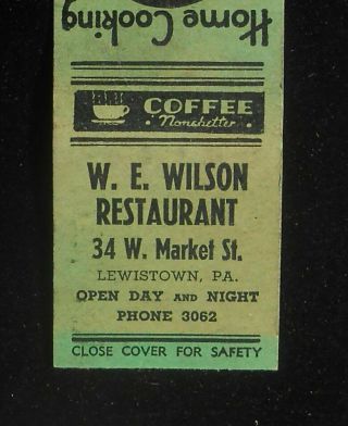 1930s W.  E.  Wilson Restaurant Phone 3062 34 W.  Market St.  Lewistown Pa Mifflin C