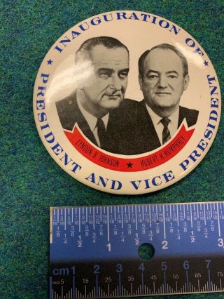 Large 1964 Lyndon B.  Johnson Inauguration Day President 3.  5 " Pinback Button ^
