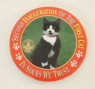 Second Inauguration Of The First Cat Button Badge In Socks We Trust Pinback 3 "
