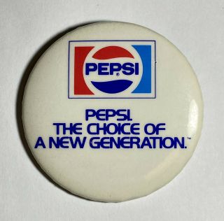 Vintage Pepsi Cola Pinback Button " The Choice Of A Generation " 1980 