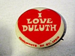 Vintage I Love Duluth Advertising Minnesota Pin Pinback St.  Louie Bank