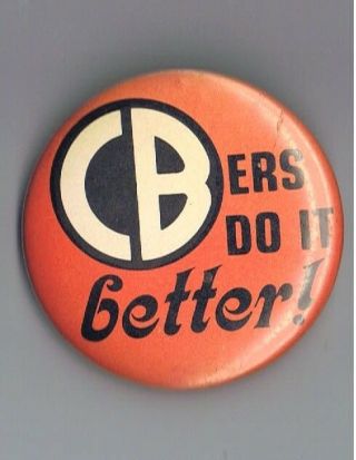 Vintage 1976 Cbers Do It Better 2.  25 " Pinback Button Advertising Radio Truckers