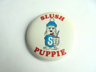 Cool Vintage Slush Puppie Slushie Slushy Drink Beverage Advertising Pinback