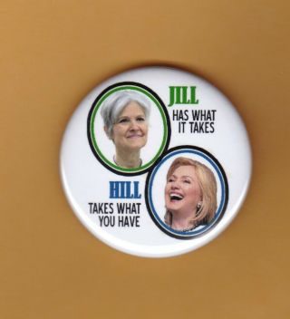 Jill Stein For President Pinback Button 2016 3rd Party Anti - Hillary Clinton Pin